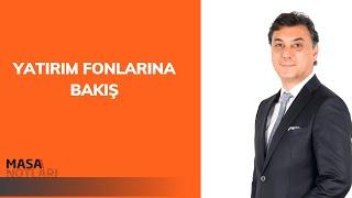 YATIRIM FONLARINA BAKIŞ