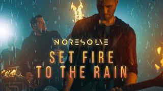 No Resolve - Set Fire to the Rain (Adele ROCK cover)