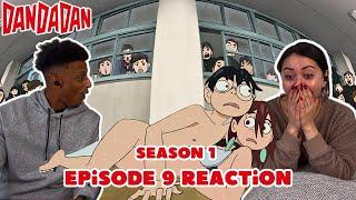 WTH!? They’re NAKED DanDaDan Reaction season 1 Episode 9 ダンダダン