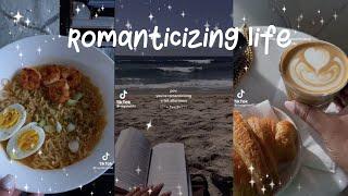 Romanticising life | TikTok Compilation |