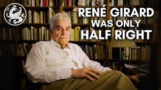 René Girard Was Only Half Right | Jonathan Pageau