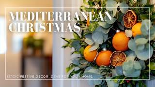 Mediterranean Christmas Magic: Festive Decor Ideas for Your Home!