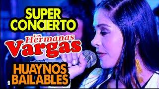 LAS HERMANAS VARGAS  EN UN SUPER CONCIERTO 2019  EN LIMA PERÚ