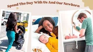 Spend The Day With Us  | Life With A Newborn |