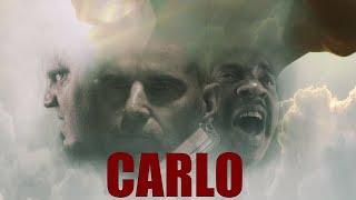 Carlo | Official Trailer | Summer Hill Entertainment