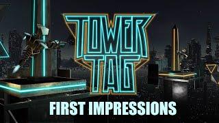 Tower Tag - First Impressions