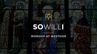 So Will I | Christmas At Westside Kings Church