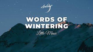 Little Music - Words of Wintering [ambient classical cinematic]