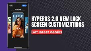 [Exclusive] HyperOS Lock Screen Customizations 2.0 is on the way 