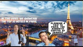 Top 10 Hotels in Paris - Luxury Accommodations for a Memorable Stay in the City of Light