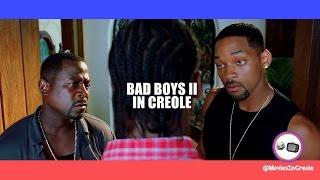 Bad Boys Scene In creole