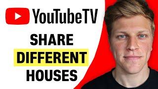 Can You Share YouTube TV in Different Houses? (2024)