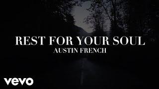 Austin French - Rest For Your Soul (Official Lyric Video)