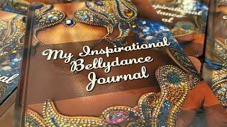 My Inspirational Bellydance Journal by Jasirah