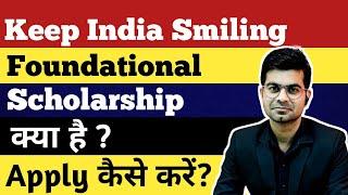 How to Apply Keep India Smiling Foundational Scholarship and Mentorship Programme 2022-23