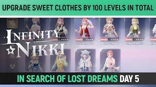 Infinity Nikki - Upgrade Sweet clothes by 100 levels in total - In Search of Lost Dreams - Day 5