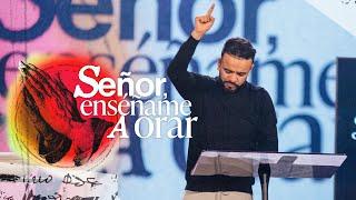 Señor Enséñame a Orar | David Scarpeta | Grace Español