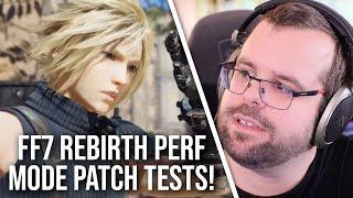 Final Fantasy 7 Rebirth Performance Mode Patched... But What Does It Do?