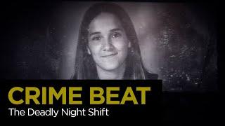 Crime Beat: The Deadly Night Shift | S5 E7