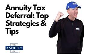 Annuity Tax Deferral: Top Strategies & Tips