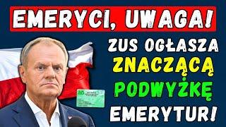 PILNE! ZUS OGŁASZA ZNACZĄCĄ PODWYŻKĘ EMERYTUR W GRUDNIU 2024 DLA WSZYSTKICH POLSKICH EMERYTÓW!