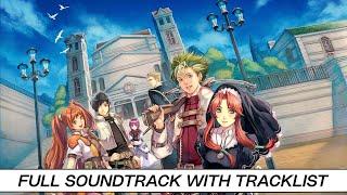 The Legend of Heroes: Trails in the Sky the 3rd | Full OST with Timestamps | High Quality Soundtrack