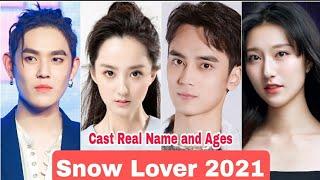 Snow Lover Chinese Drama Cast Real Name & Ages || Xu Xiao Nuo, Gao Min Rui, Zhang Xin BY ShowTime