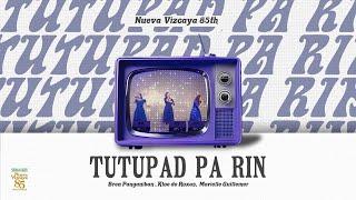 Tutupad Pa Rin | NUEVA VIZCAYA 85th Anniversary Concert