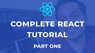 Complete React JS Tutorial for Beginners #1 - Introduction