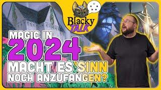 Kann man 2024 noch mit Magic: The Gathering anfangen? [Blacky Talk]