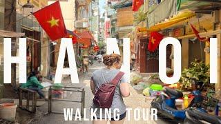 WALKING THE STREETS OF HANOI, VIETNAM⎜Our FREE Walking Tour