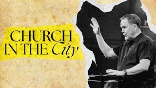 Church In The City | Brady Boyd | New Life Church