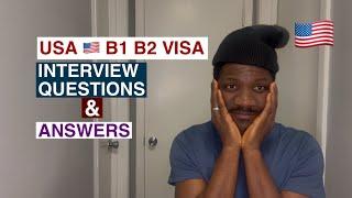 USA B1 B2 Visa Interview Questions And Answers.