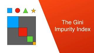 The Gini Impurity Index explained in 8 minutes!