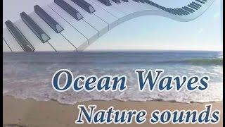 Classical Music with Ocean Waves and Nature Sounds (Relaxing Music)