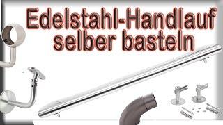 Edelstahl Handlauf selber basteln