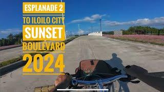 ESPLANADE 2 TO ILOILO CITY SUNSET BOULEVARD 2024