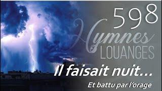 598 - H&L - Il faisait nuit... #hymnesetlouanges