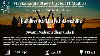 Building Healthy Relationships || Swami Mahamedhananda | IIT Madras