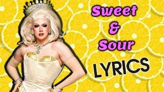 Lemon - Sweet and Sour (LYRICS) ~ Studio Version [Rupauls Drag Race vs The World]