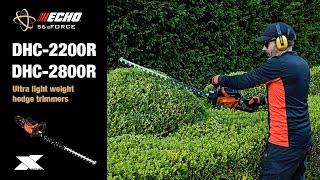 ECHO DHC-2200R and DHC-2800R 56V cordless X-series Ultra light weight professional hedge trimmers.