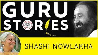 Gurustories with Shashi Nowlakha | 1987 - During the initial times of Art Of Living | About Sri Sri