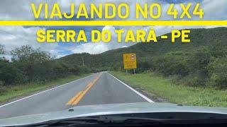 VIAJANDO NO 4x4 - SERRA DO TARÁ - PE