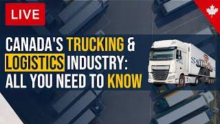 Canada's Trucking & Logistics Industry: All You Need To Know