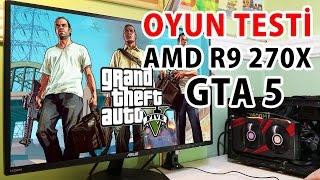 AMD R9 270X - GTA 5 Performansı ( 1080p Very High - High VS Ultra Graphics)