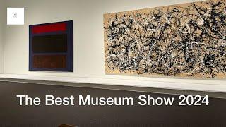 The Best Museum Exhibition 2024 Selected by ART NYC, Moma, The Met, Perez @ARTNYC