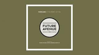 Fiordland - At the Mercy of You (Charly DG Remix) [Future Avenue]