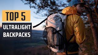 Best Ultralight Backpacks [2024] - Top 5 Picks