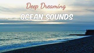 Waves for Deep Dreaming, Soothing Sound of the Ocean