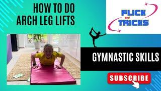 Gymnastic skills: How to do Arch Leg Lifts